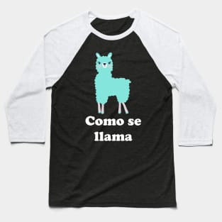 Como Se Llama Baseball T-Shirt